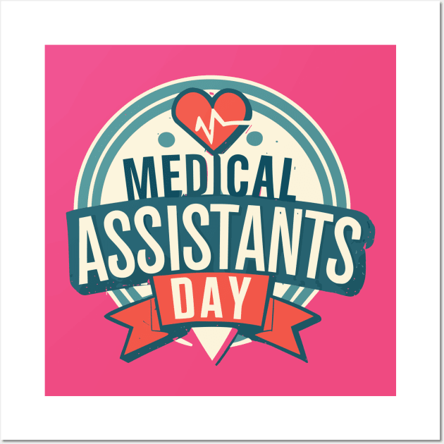 National Medical Assistants Day - October 18 Wall Art by irfankokabi